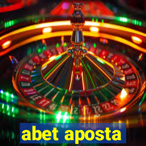 abet aposta